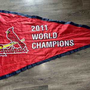2011 St. Louis Cardinals WORLD Series CHAMPION Pennant Banner Flag 59"x33" Nylon